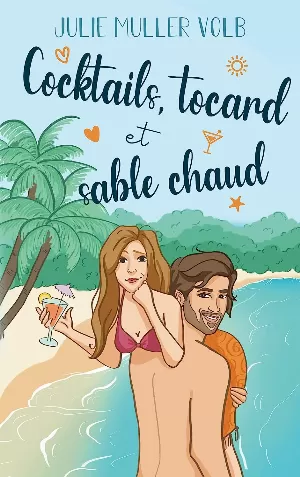 Julie Muller Volb – Cocktails, tocard et sable chaud